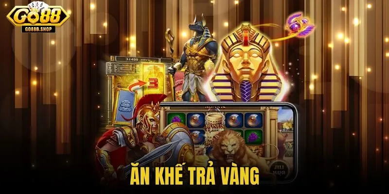 Ăn Khế Trả Vàng