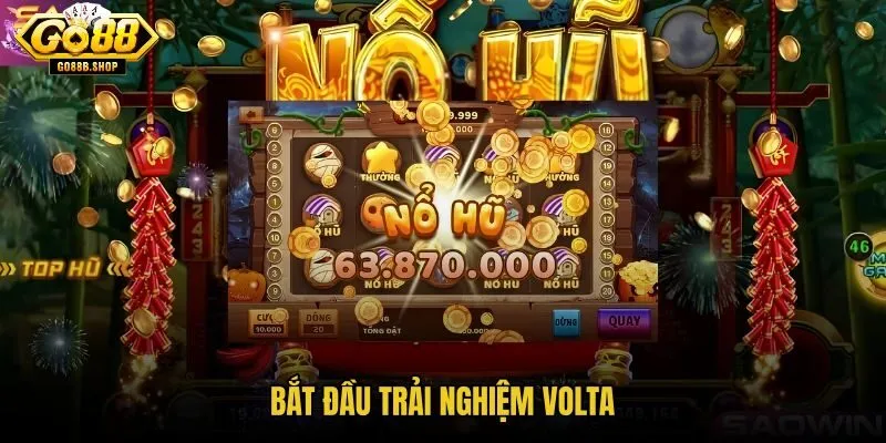 bat-dau-trai-nghiem-volta