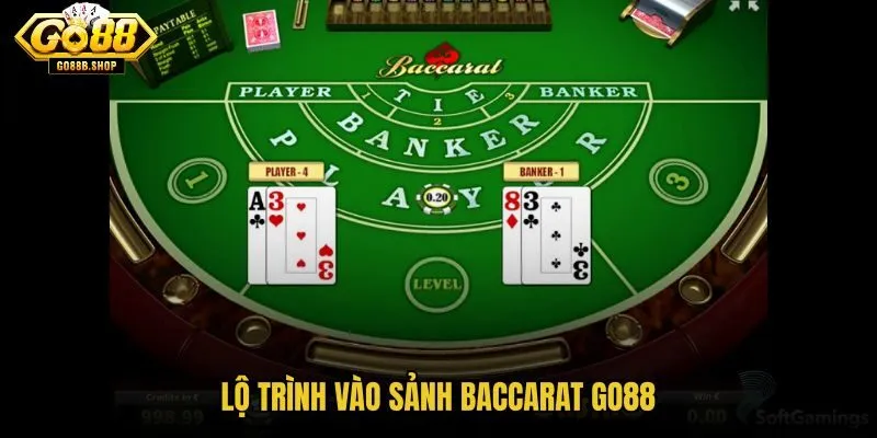 lo-trinh-vao-sanh-baccarat-go88 lo-trinh-vao-sanh-baccarat-go88