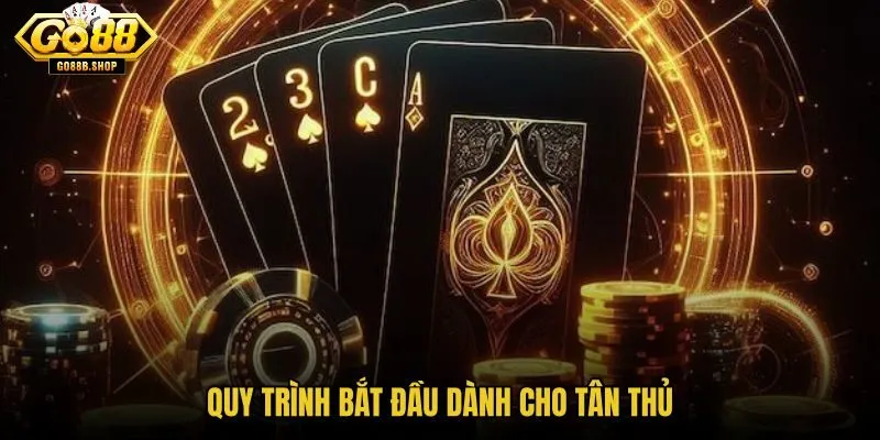 Game bài GO88 và các bước nhập cuộc cho tân thủ