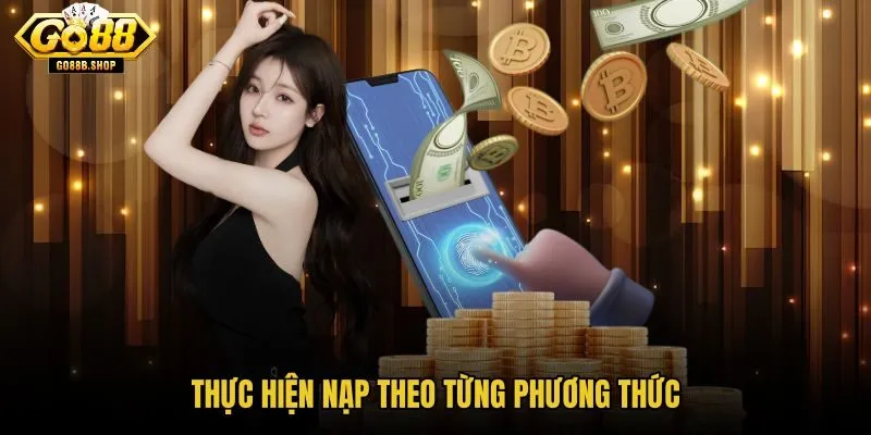 thuc-hien-nap-theo-tung-phuong-thuc
